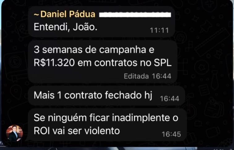 Daniel Pádua informa: 3 semanas de campanha e R$ 11.320 em contratos. Depois, comunica mais um contrato fechado.